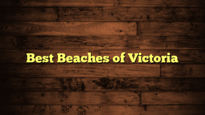 Best Beaches of Victoria