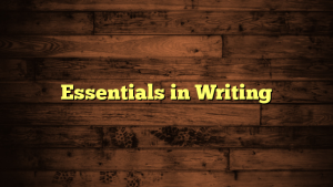 Essentials in Writing